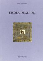 L' isola degli dei di M. Serena Angeri edito da Bandecchi & Vivaldi