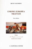 Unione Europea. Trattati di Bruno Nascimbene edito da Giappichelli