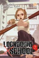 Lockdown x school vol.7 di Yazu Michio edito da Goen
