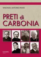 Preti di Carbonia di Vincenzo Antonio Panio edito da Carlo Delfino Editore
