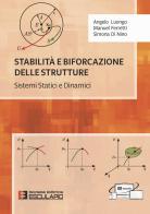 Stabilità e biforcazione delle strutture. Sistemi statici e dinamici di Angelo Luongo, Manuel Ferretti, Simona Di Nino edito da Esculapio