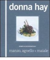 Manzo, agnello+maiale. Sempliciessenziali di Donna Hay edito da Guido Tommasi Editore-Datanova