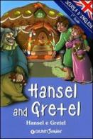 Hansel and Gretel-Hansel e Gretel. Ediz. illustrata edito da Giunti Junior