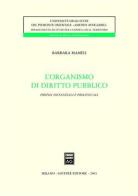 L' organismo di diritto pubblico. Profili sostanziali e processuali di Barbara Mameli edito da Giuffrè