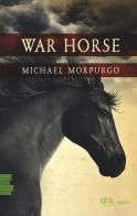 War horse di Michael Morpurgo edito da Rizzoli
