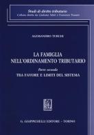 La famiglia nell'ordinamento tributario vol.2 di Alessandro Turchi edito da Giappichelli