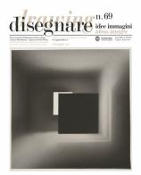 Disegnare. Idee immagini. Ediz. italiana e inglese (2024) vol. 69 edito da Gangemi Editore
