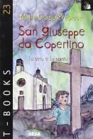 San Giuseppe da Copertino di Maria Grazia Presicce edito da Salento Books