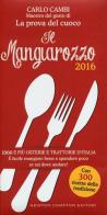 Il Mangiarozzo 2016. 1000 e più osterie e trattorie d'Italia. È facile mangiare bene e spendere poco se sai dove andare! di Carlo Cambi edito da Newton Compton