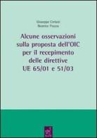 Alcune osservazioni sulla proposta dell'OIC per il recepimento delle direttive UE 65/01 e 51/03 di Giuseppe Ceriani, Beatrice Frazza edito da Aracne