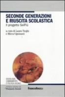 Seconde generazioni e riuscita scolastica. Il progetto SeiPiù edito da Franco Angeli