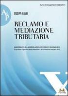 Reclamo e mediazione tributaria di Giuseppe Aliano edito da Experta