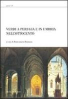 Verdi a Perugia e in Umbria nell'Ottocento. Con DVD di Biancamaria Brumana edito da Morlacchi