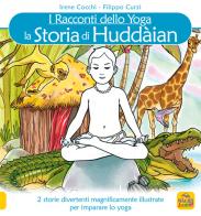 La storia di Huddain. I racconti dello yoga di Irene Cocchi, Filippo Curzi edito da Macro Junior