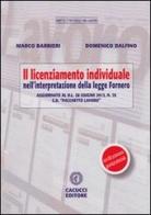 Il licenziamento individuale. Nell'interpretazione della legge Fornero di Marco Barberi, Domenico Dalfino edito da Cacucci