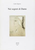 Nei segreti di Dante di Carlo Signore edito da Arché
