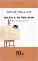 Ritratti di Fidelman di Bernard Malamud edito da Minimum Fax