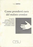 Come prendersi cura del malato cronico di Paolo Gentili edito da CISU