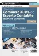 Esame per commercialista ed esperto contabile. Manuale per le prove scritte e orali vol.1 edito da Edizioni Giuridiche Simone