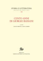 Cento anni di Giorgio Bassani edito da Storia e Letteratura