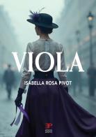 Viola di Isabella Rosa Pivot edito da Pedrini
