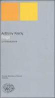 Frege. Un'introduzione di Anthony Kenny edito da Einaudi
