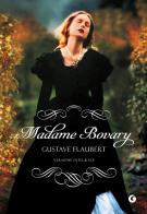 Madame Bovary di Gustave Flaubert edito da Giunti Editore