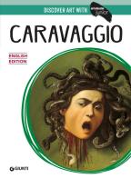 Caravaggio. Ediz. inglese di Federica Chezzi edito da Giunti Editore