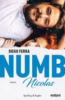 Nicolas. Numb di Diego Ferra edito da Sperling & Kupfer