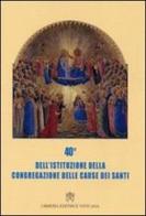 Quarantesimo dell'istituzione della Congregazione delle cause dei santi edito da Libreria Editrice Vaticana