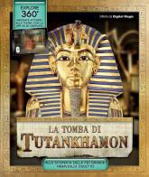 La tomba di Tutankhamon. Ediz. illustrata di Stella Caldwell edito da Il Castello