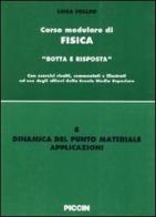 Dinamica del punto materiale. Applicazioni di Luisa Follini edito da Piccin-Nuova Libraria