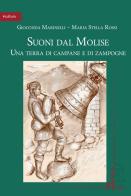 Suoni dal Molise. Una terra di campane e di zampogne di Gioconda Marinelli, Maria Stella Rossi edito da Homo Scrivens