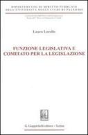Funzione legislativa e comitato per la legislazione di Laura Lorello edito da Giappichelli