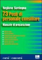 Settantatré posti di personale consiliare di Renzo Rovere edito da Maggioli Editore