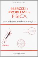 Esercizi e problemi di fisica di Domenico Scannicchio edito da Unicopli