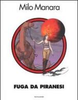 Fuga da Piranesi di Milo Manara edito da Mondadori