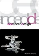 Advanced design. Ediz. illustrata di Cynthia Ghelli, Elianora Baldassarri edito da Gangemi Editore