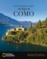 Le splendide ville sul lago di Como di Paola Hazon edito da White Star