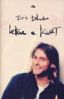 Lettere a Kurt di Eric Erlandson edito da Arcana