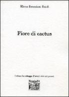 Fiore di cactus di Elena Bresciani Baldi edito da Montedit