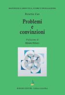Problemi e convinzioni di Rosetta Zan edito da Bonomo