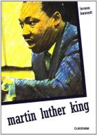 Martin Luther King. L'uomo di Atlanta di Lerone Bennett edito da Claudiana