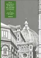 Alla riscoperta di piazza del Duomo in Firenze vol.5 edito da Centro Di