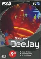 Corso per DeeJay. DVD-ROM edito da EXA Media