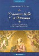 'O nomme bello r''a madonna di Egidio Valcaccia edito da Longobardi