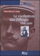 Le conferenze alla Zofingia. 1896-1899 di Carl Gustav Jung edito da Magi Edizioni