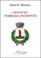 Gente di Torrazza Piemonte di Ilario G. Monaco edito da Carta e Penna