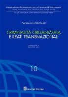 Criminalità organizzata e reati transnazionali di Alessandro Centonze edito da Giuffrè