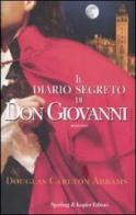 Il diario segreto di Don Giovanni di Carlton Abrams Douglas edito da Sperling & Kupfer